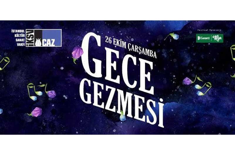 İKSV Caz ile Gece Gezmesi