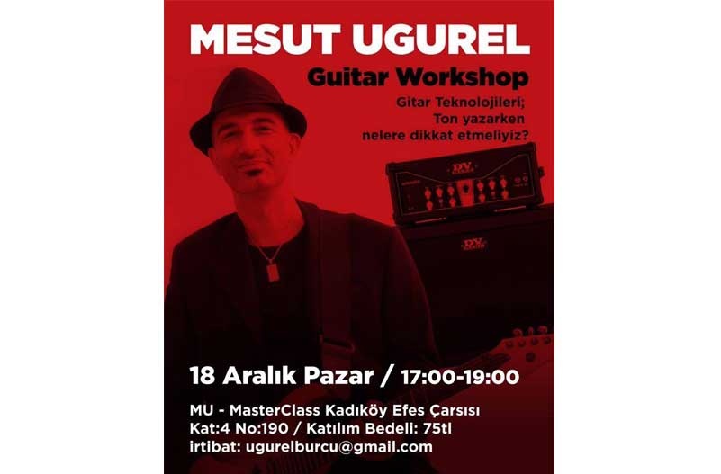 Mesut Uğurel Guitar Workshop!
