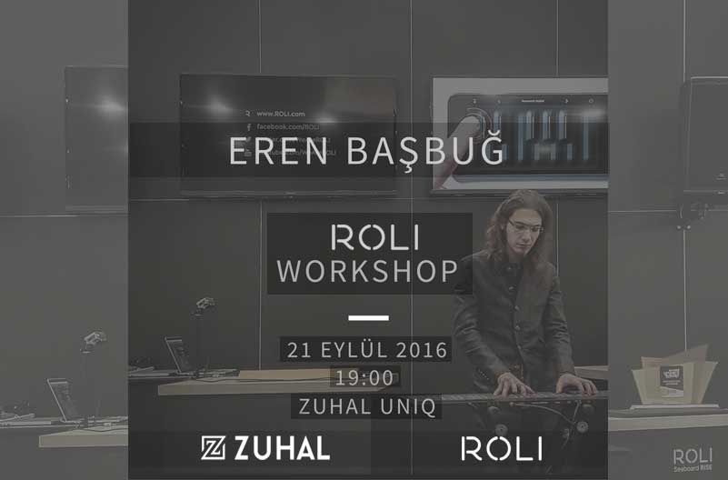 Eren Başbuğ ROLI Workshop : 21 Eylül 2016