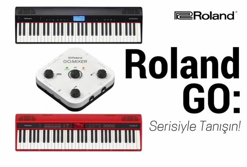 Roland Go Serisiyle Tanışın!