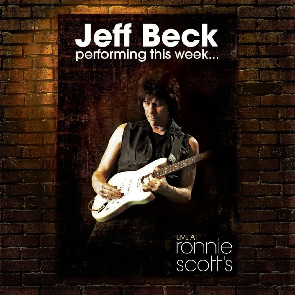 Jeff Beck - Performing This Week Live At Ronnie Scott's