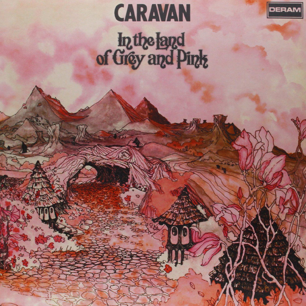 Caravan - In The Land Of Grey And Pink