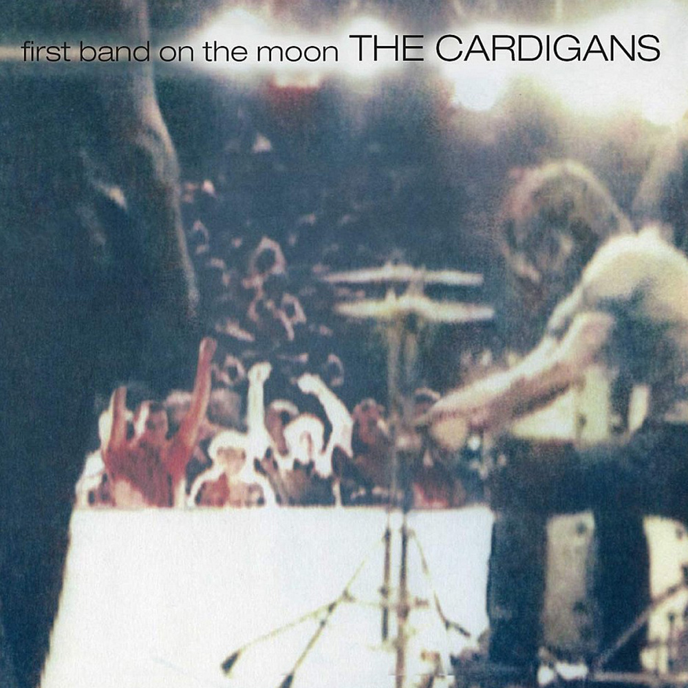 Cardigans - First Band On The Moon