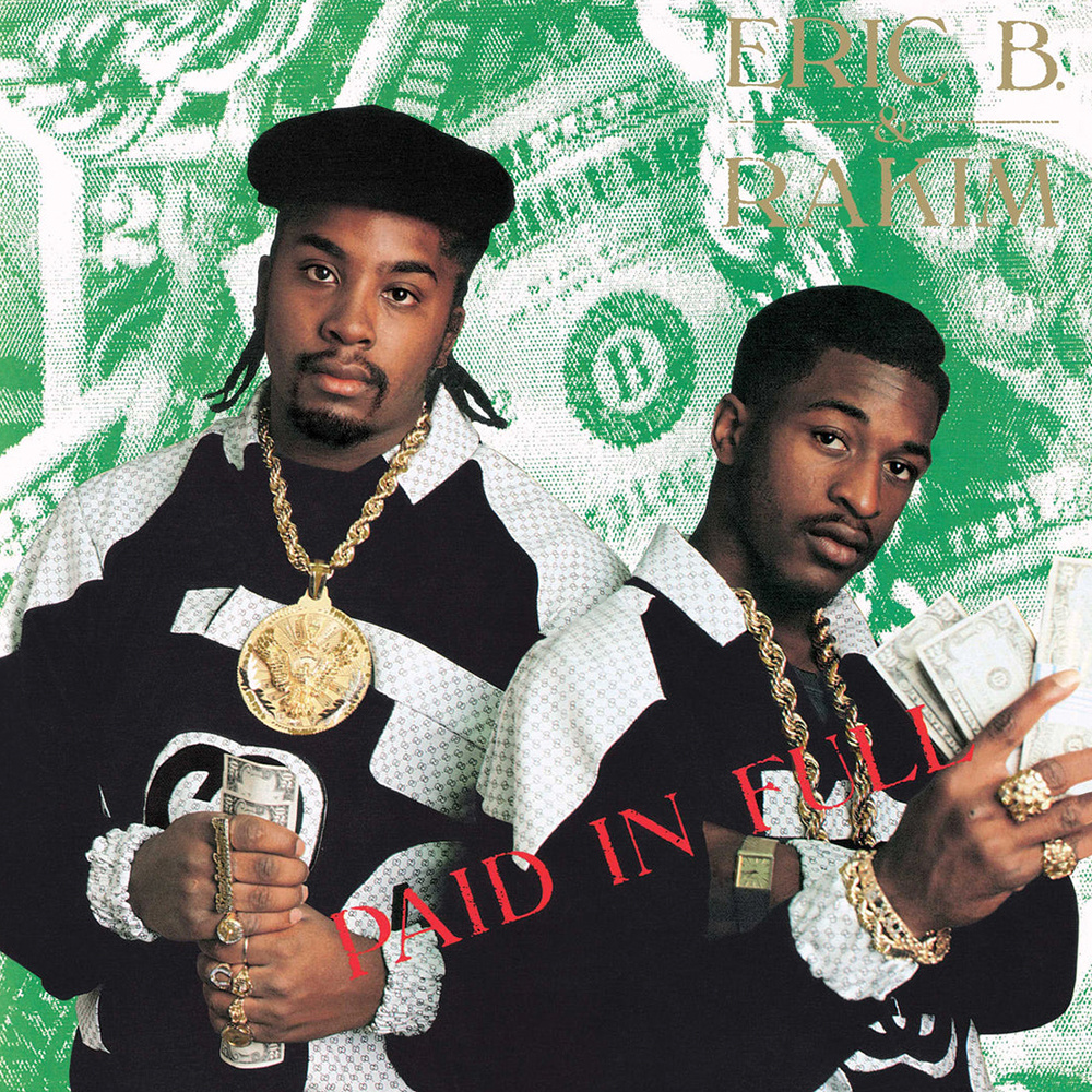 Eric B. & Rakim – Paid In Full