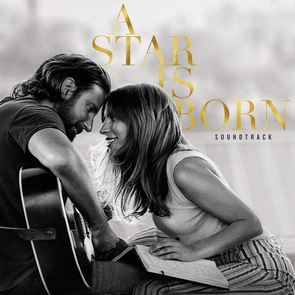 Lady Gaga, Bradley Cooper - A Star Is Born (Soundtrack)