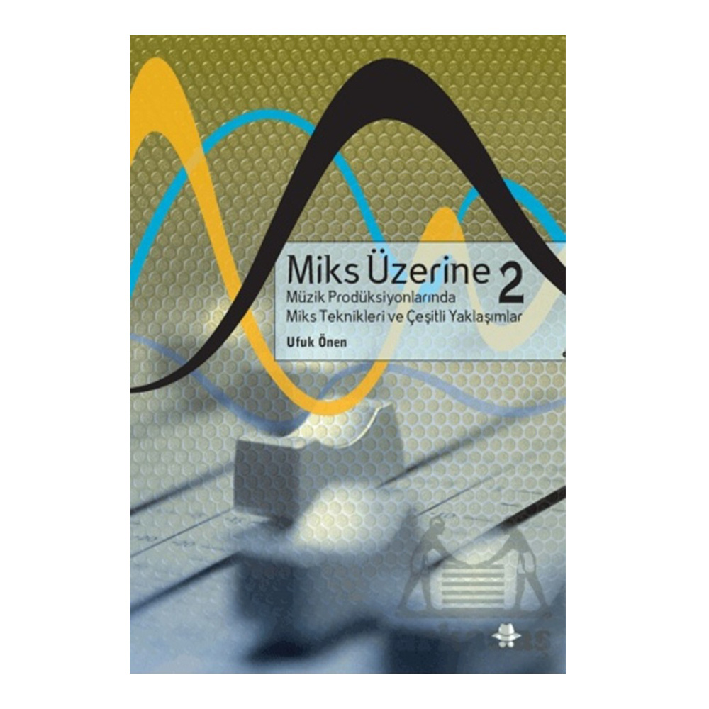 Miks Üzerine 2