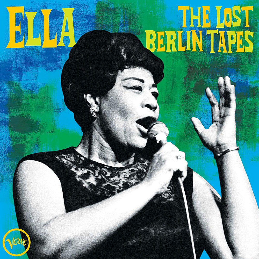 Ella Fitzgerald - The Lost Berlin Tapes