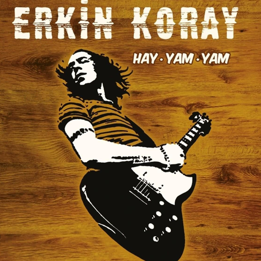 Erkin Koray - Hay Yam Yam