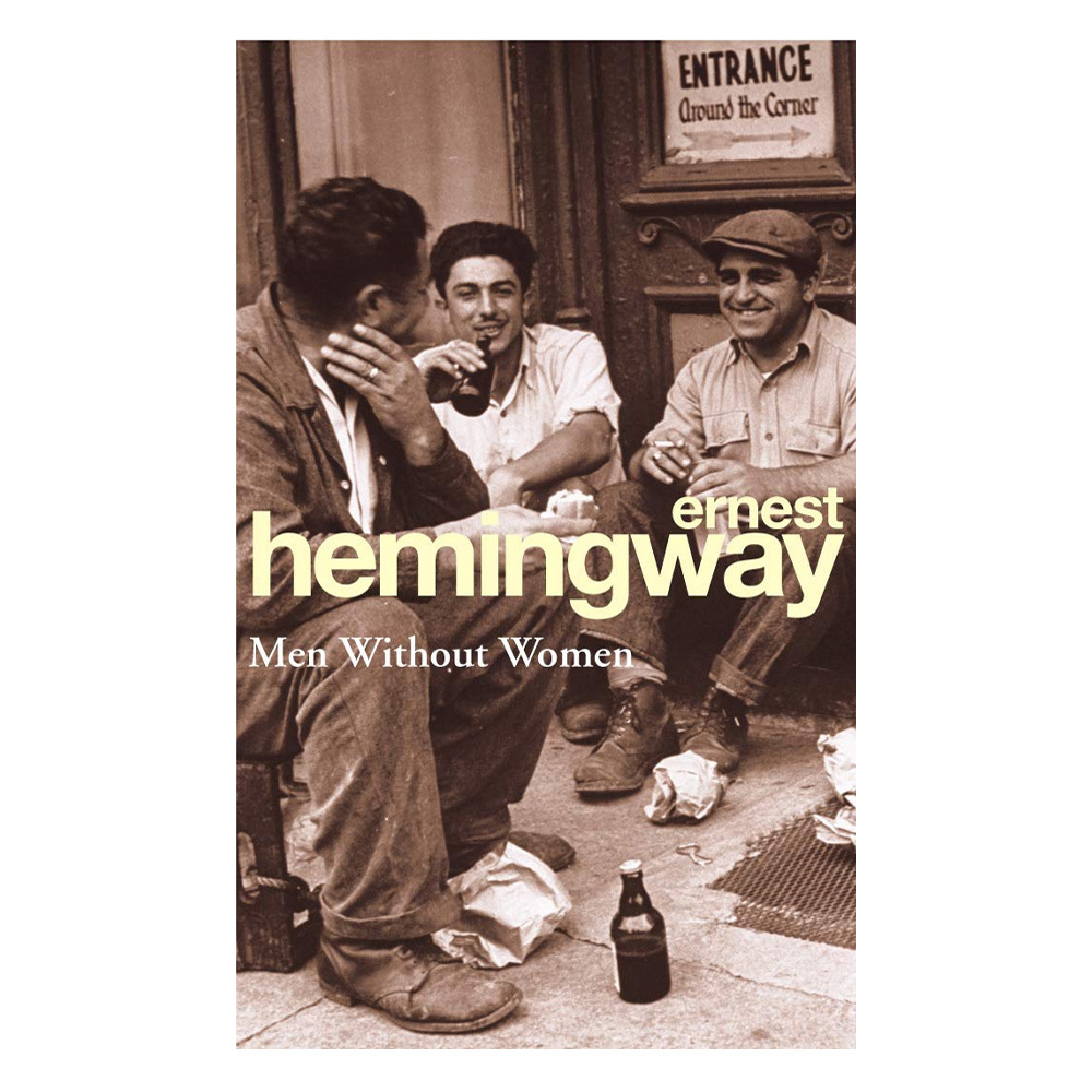 Ernest Hemingway - Men Without Women