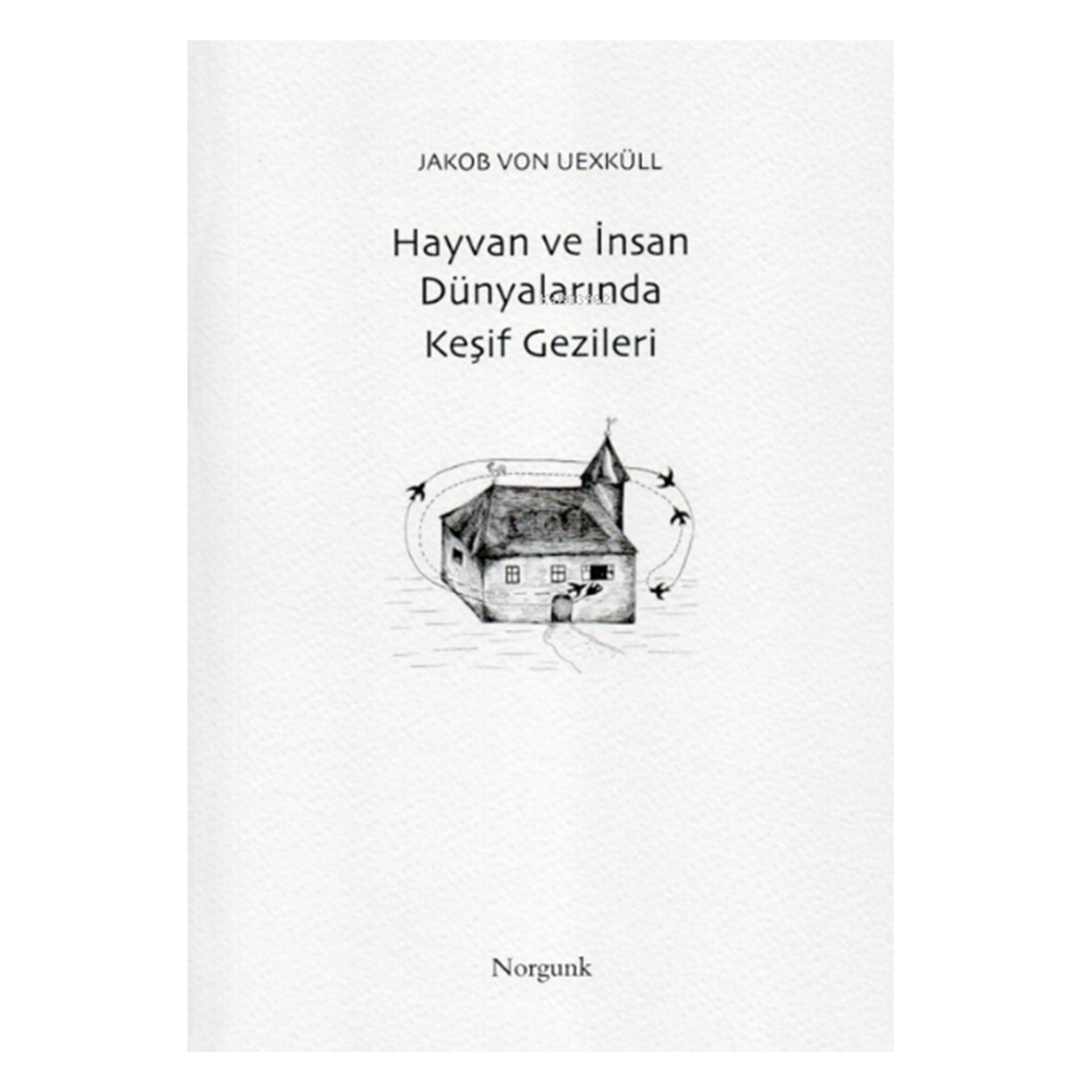 Hayvan ve İnsan Dünyalarında Keşif Gezileri