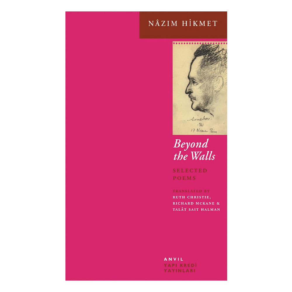 Beyond The Walls - Selected Poems (Nazım Hikmet)