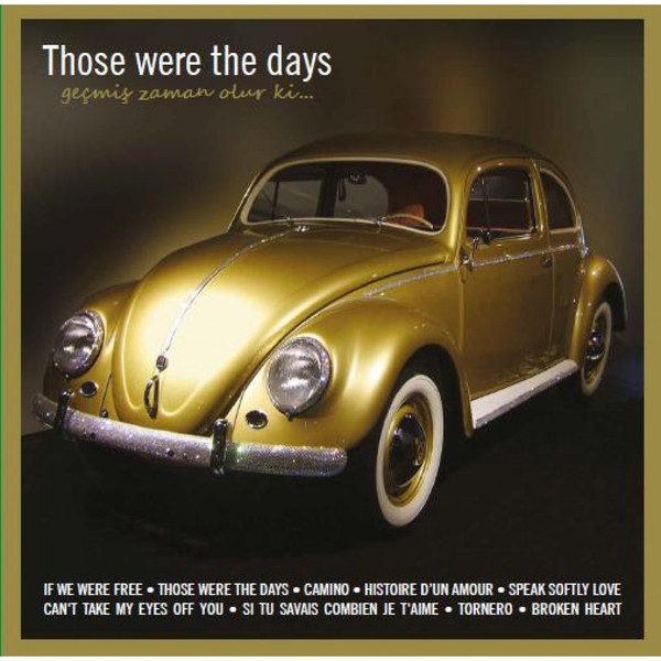 Various Artist-Those Were The Days / Geçmiş Zaman Olur ki