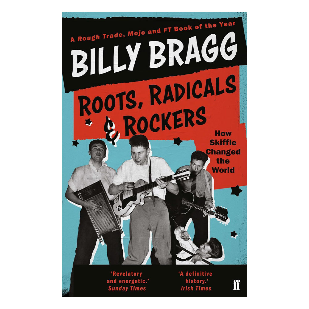 Roots, Radicals and Rockers: How Skiffle Changed the World