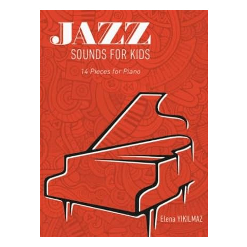 Jazz Sounds For Kids 14 Pieces For Piano