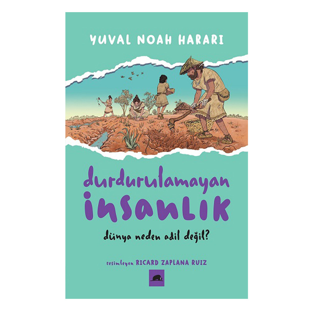 Durdurulamayan İnsanlık 2 - Dünya Neden Adil Değil?