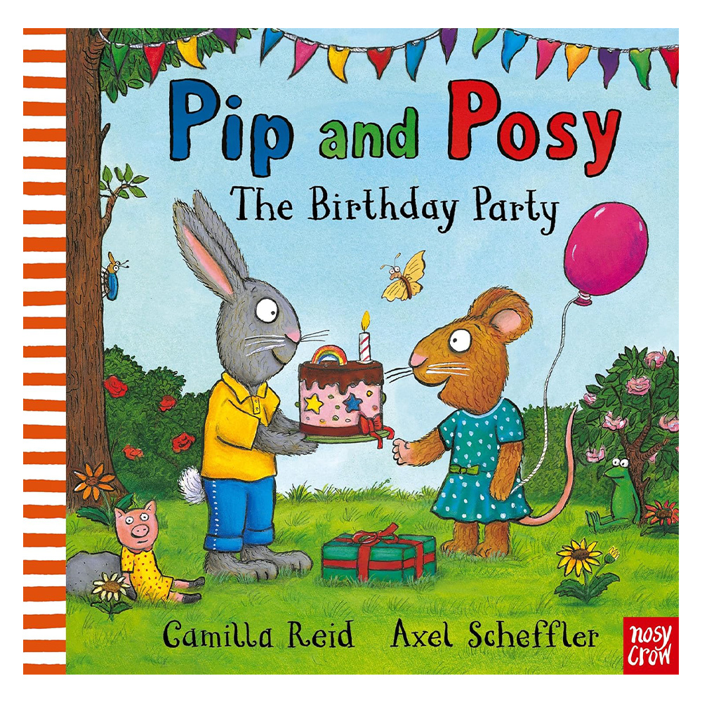 Pip and Posy: The Birthday Party
