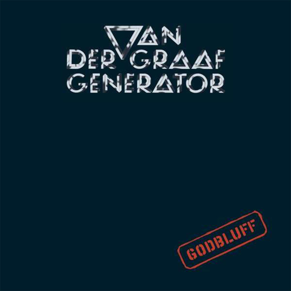 Van Der Graaf Generator – Godbluff