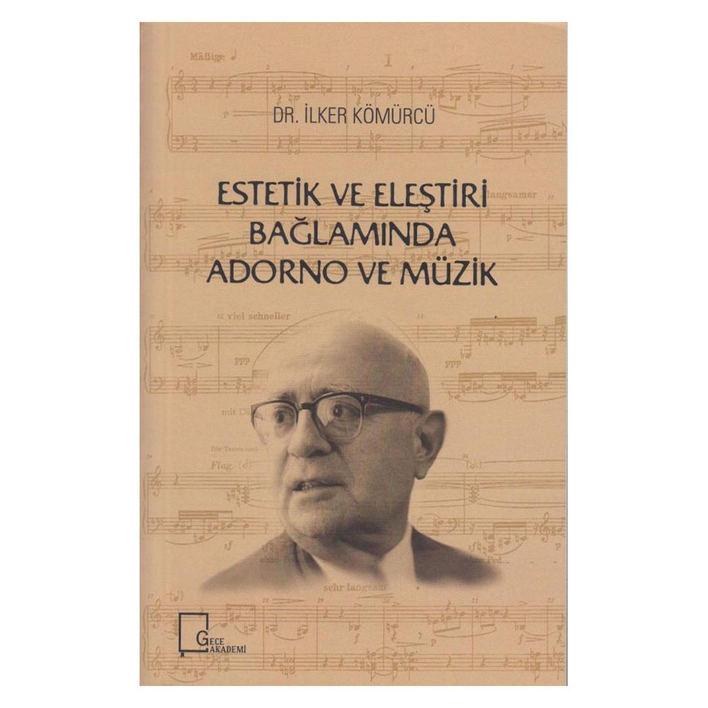 Estetik ve Eleştiri Bağlamında Adorno ve Müzik