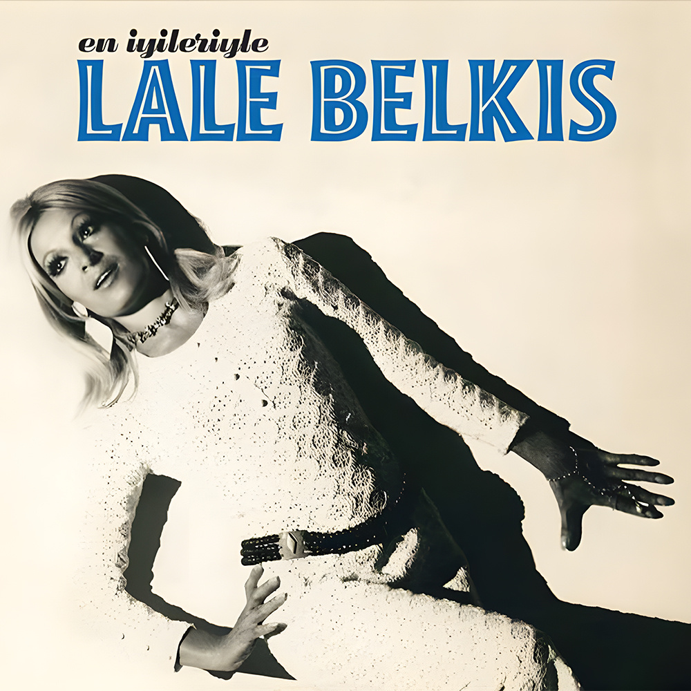 Lale Belkıs - En İyileriyle