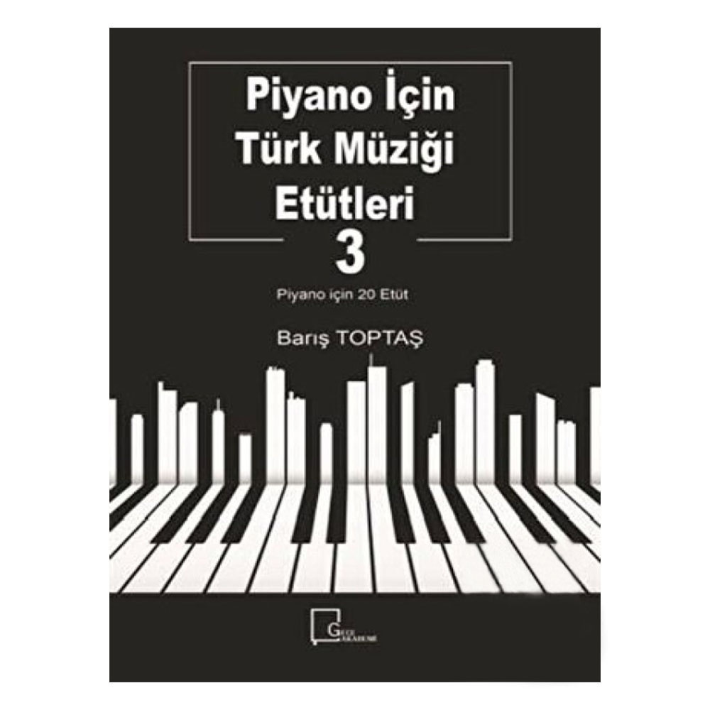 Piyano İçin Türk Müziği Etütleri 3