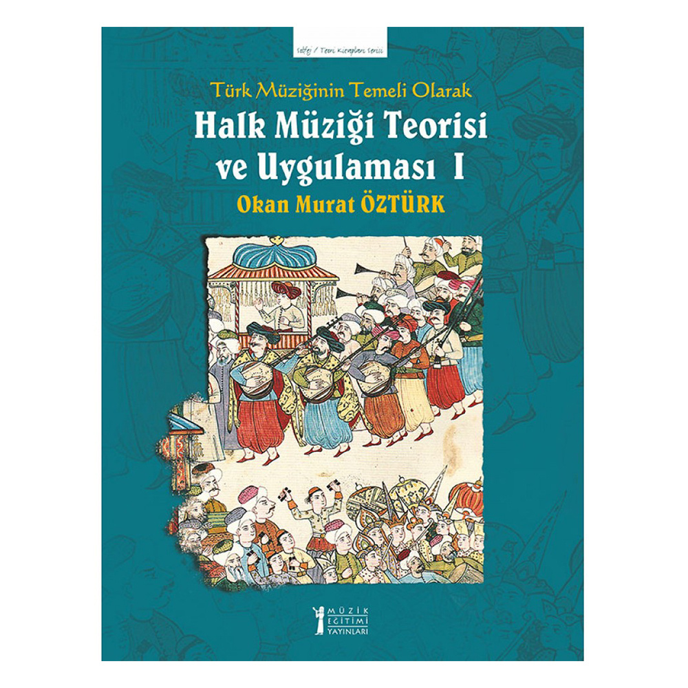 Türk Müziğinin Temeli Olarak Halk Müziği Teorisi Ve Uygulaması 1