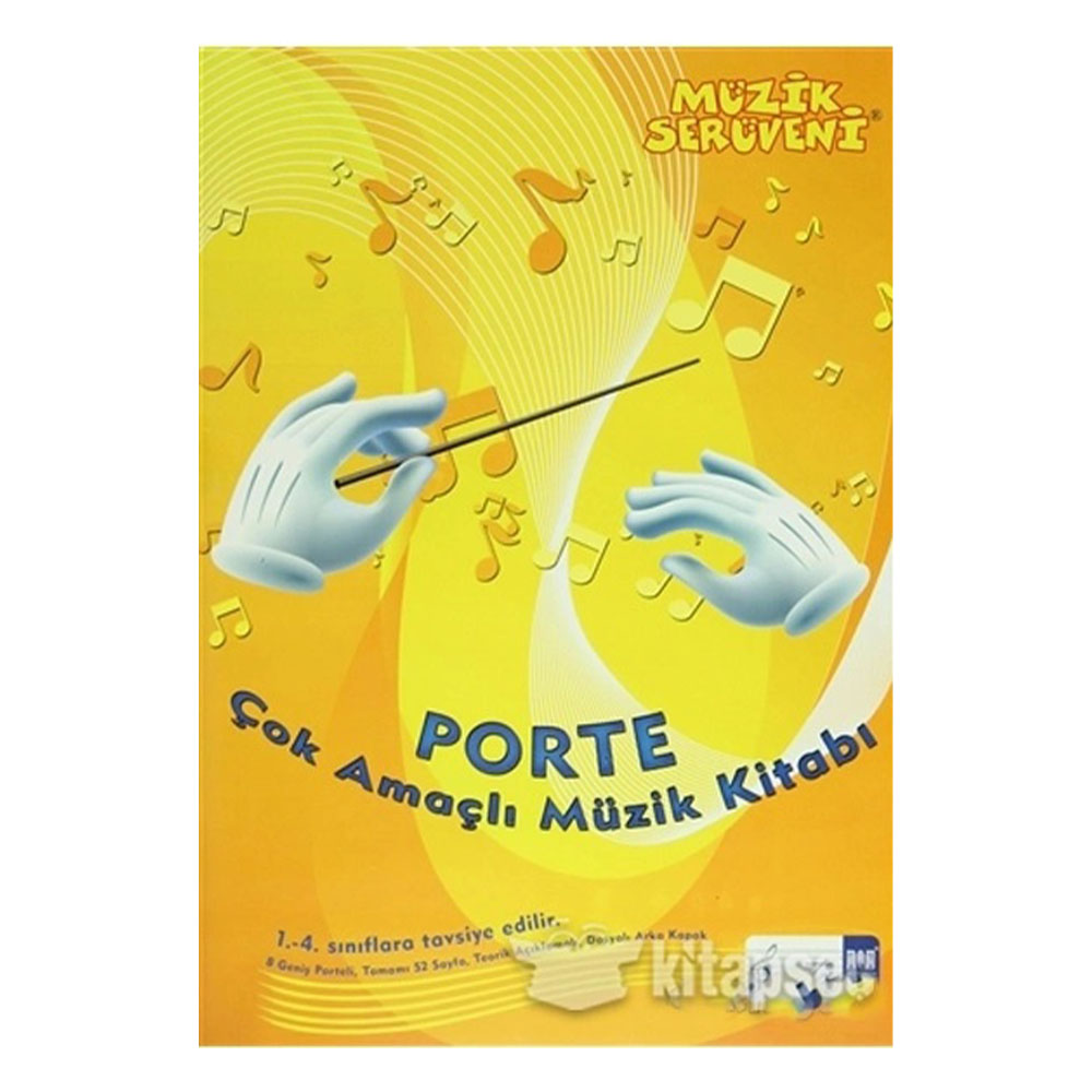 Müzik Serüveni - Porte Çok Amaçlı Müzik Defteri 1. - 4. Sınıflar İçin