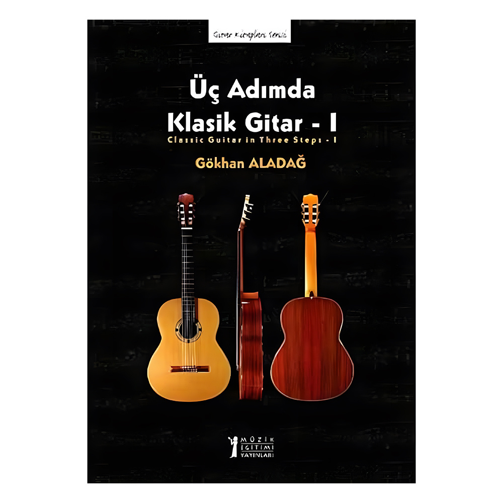 Üç Adımda Klasik Gitar - 1