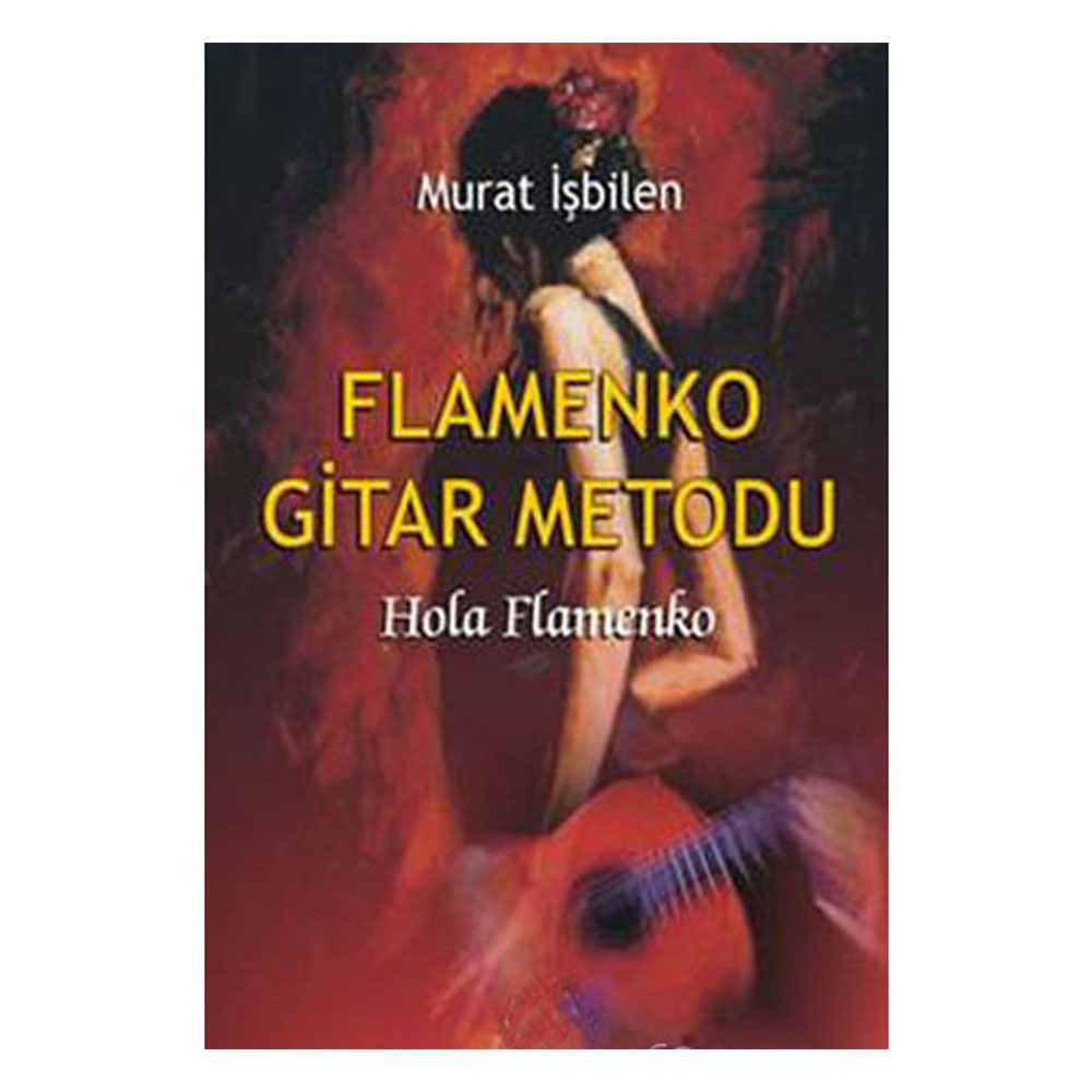 Flamenko Gitar Metodu - Murat İşbilen