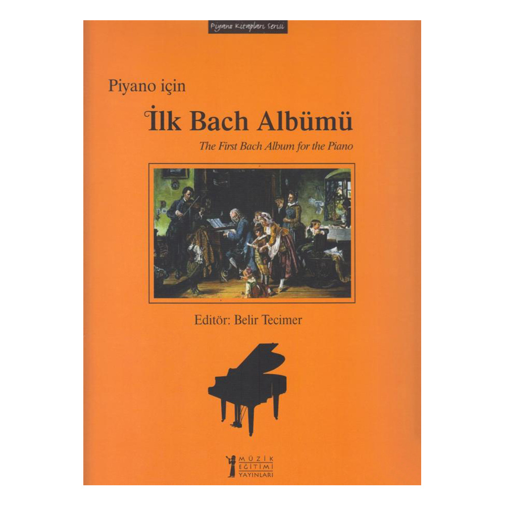 Piyano İçin İlk Bach Albümü / First Bach Album for Piano