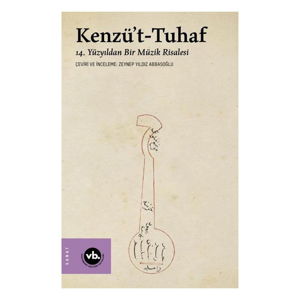 Kenzü't-Tuhaf - 14. Yüzyıldan Bir Müzik Risalesi