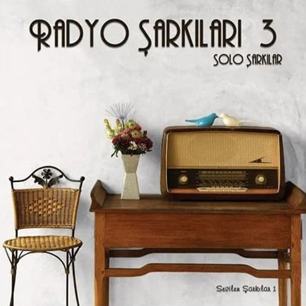 Radyo Şarkıları 3 - Solo Şarkılar