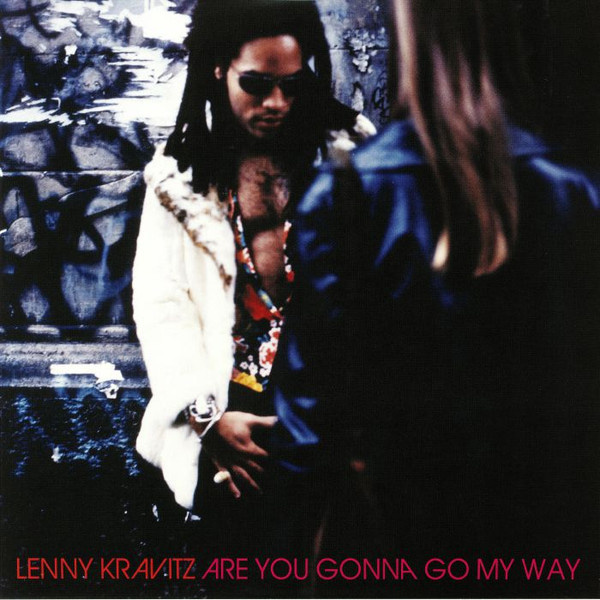 Lenny Kravitz – Are You Gonna Go My Way (2018 Reissue)