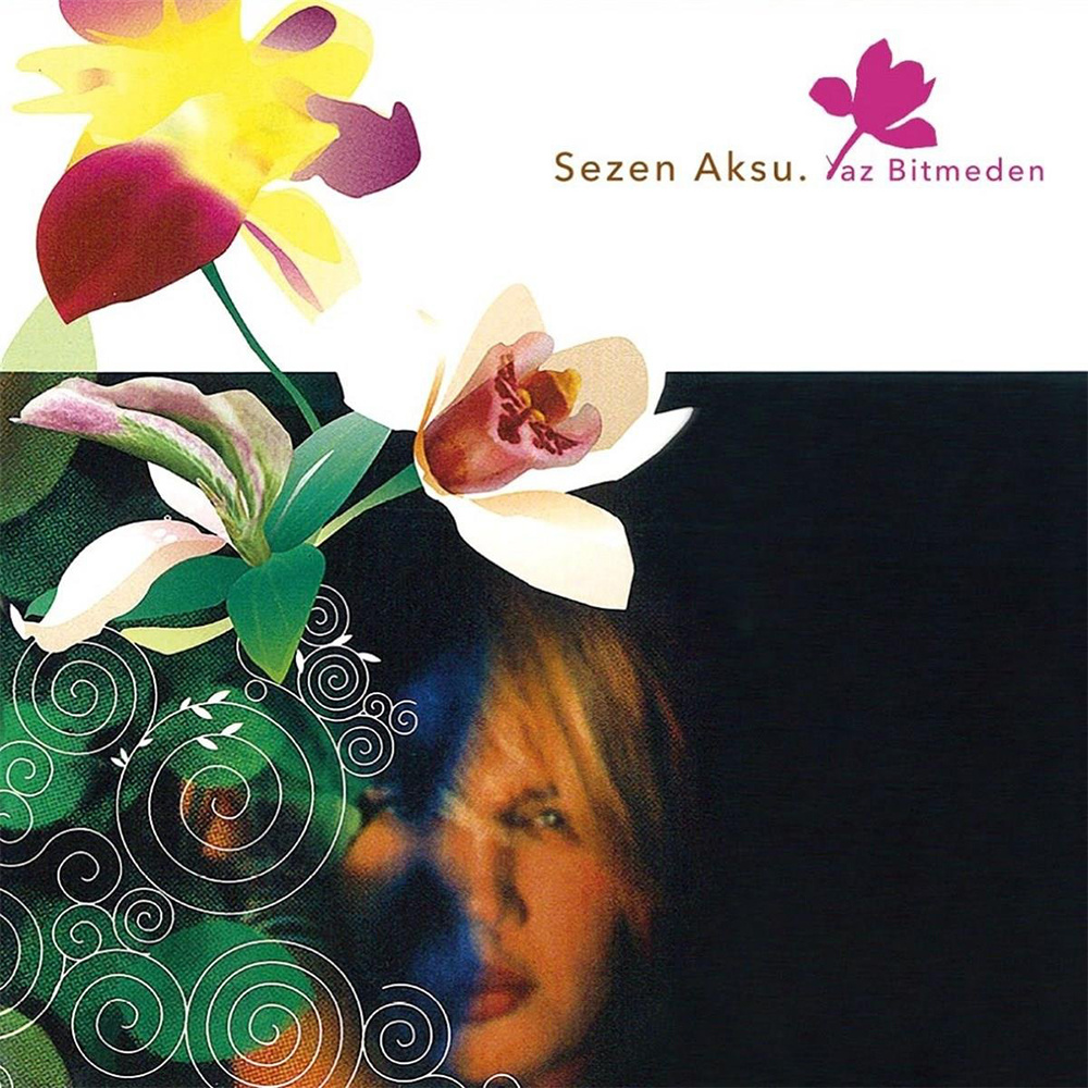 Sezen Aksu - Yaz Bitmeden