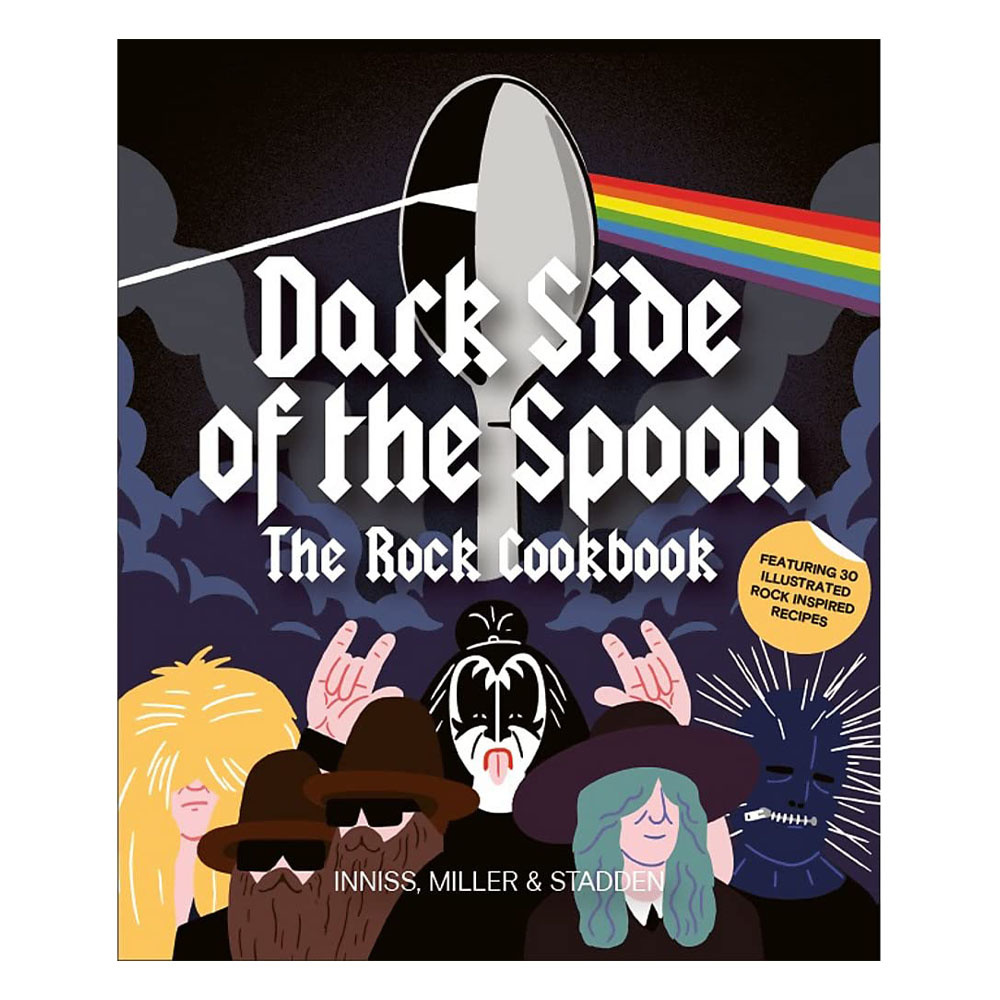 Dark Side of the Spoon: The Rock Cookbook