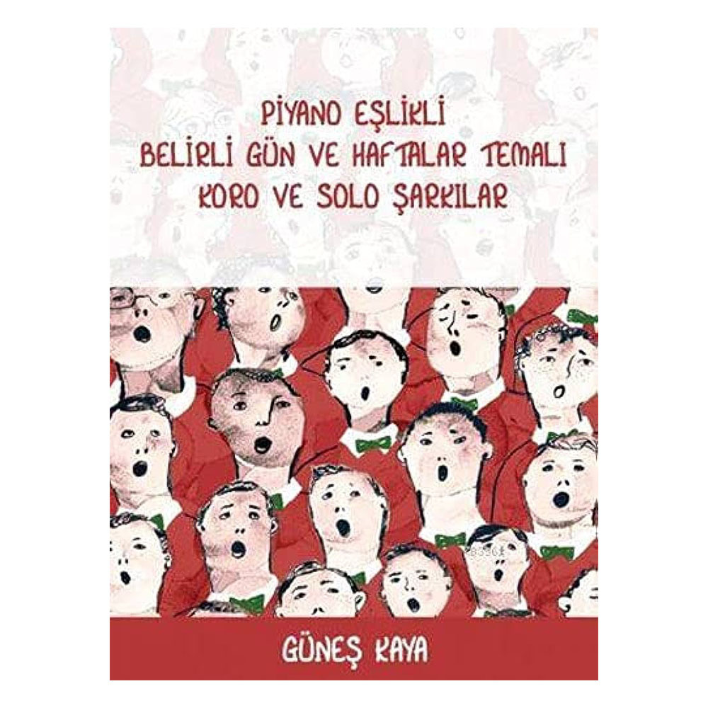 Piyano Eşlikli Belirli Gün ve Hafta Temalı Koro ve Solo Şarkılar