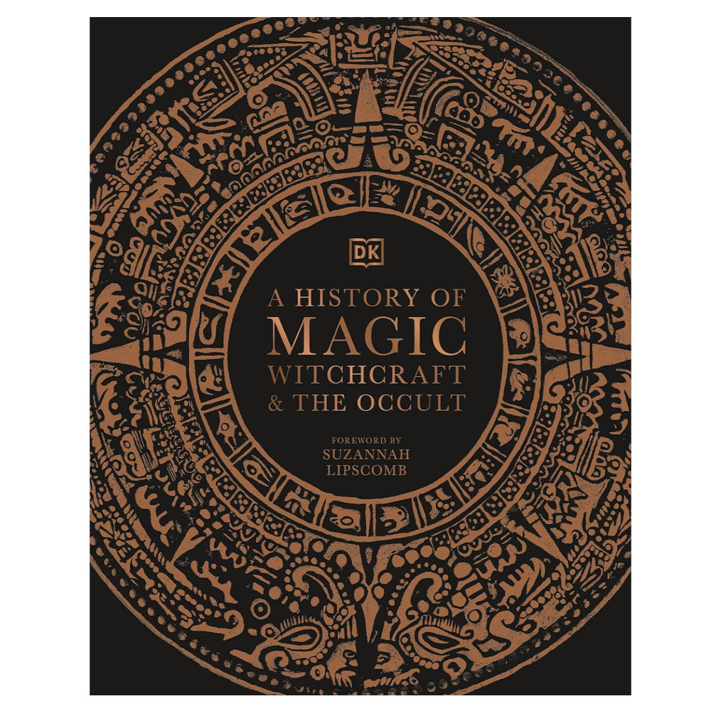 DK - A History of Magic, Witchcraft and the Occult