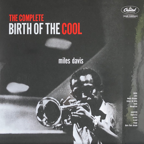 Miles Davis – The Complete Birth Of The Cool (2019 Limited Edition, Mono)