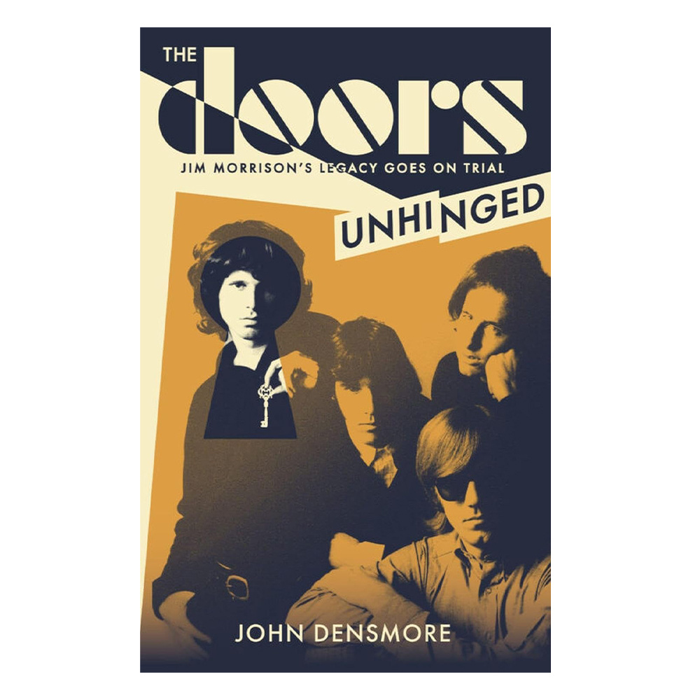 The Doors Unhinged : Jim Morrison's Legacy Goes on Trial
