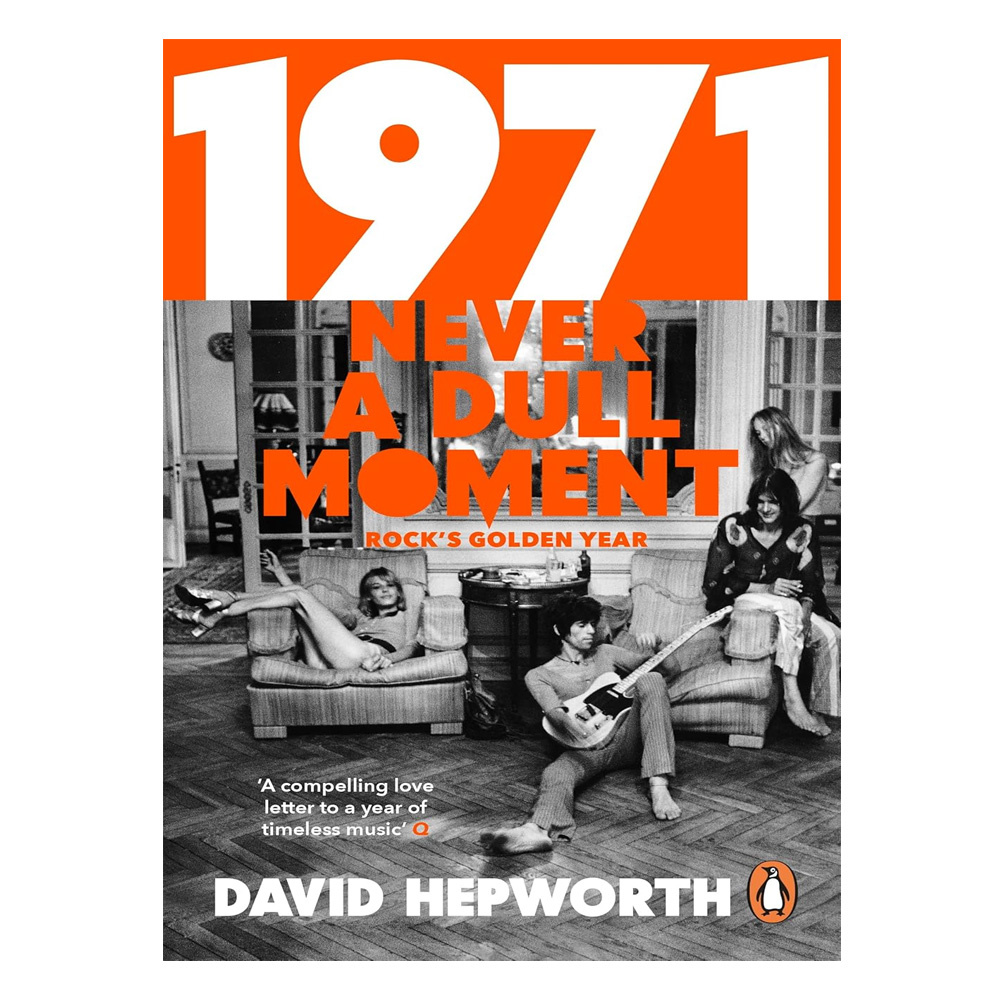 1971 - Never a Dull Moment : Rock's Golden Year