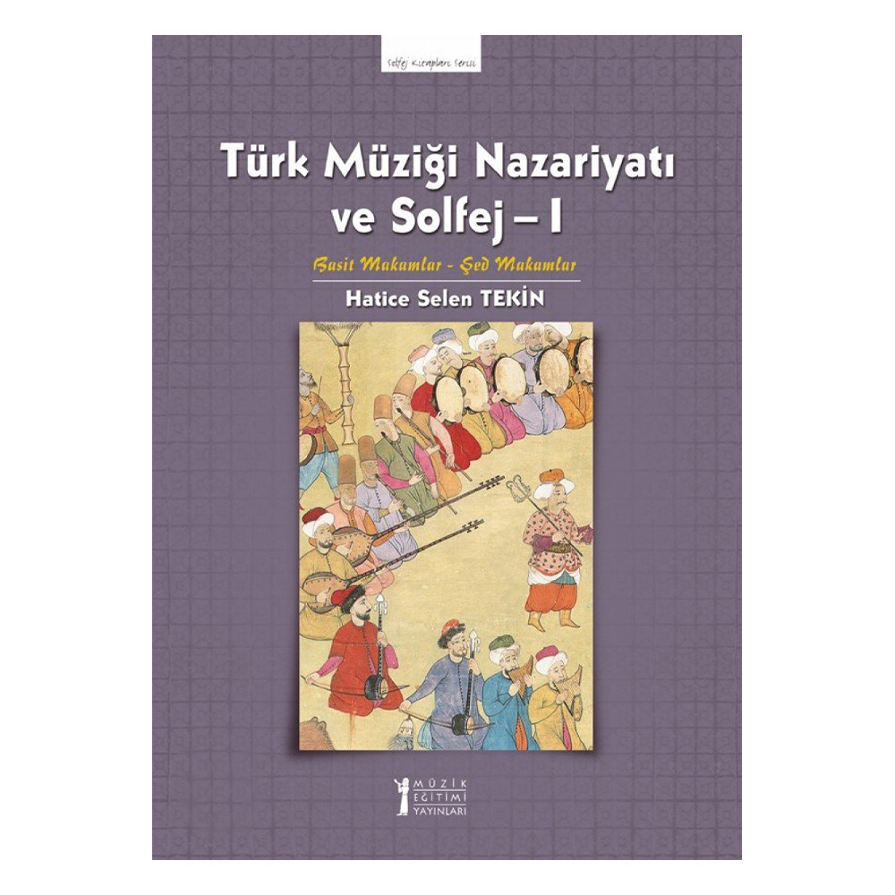 Türk Müzigi Nazariyati ve Solfej - 1