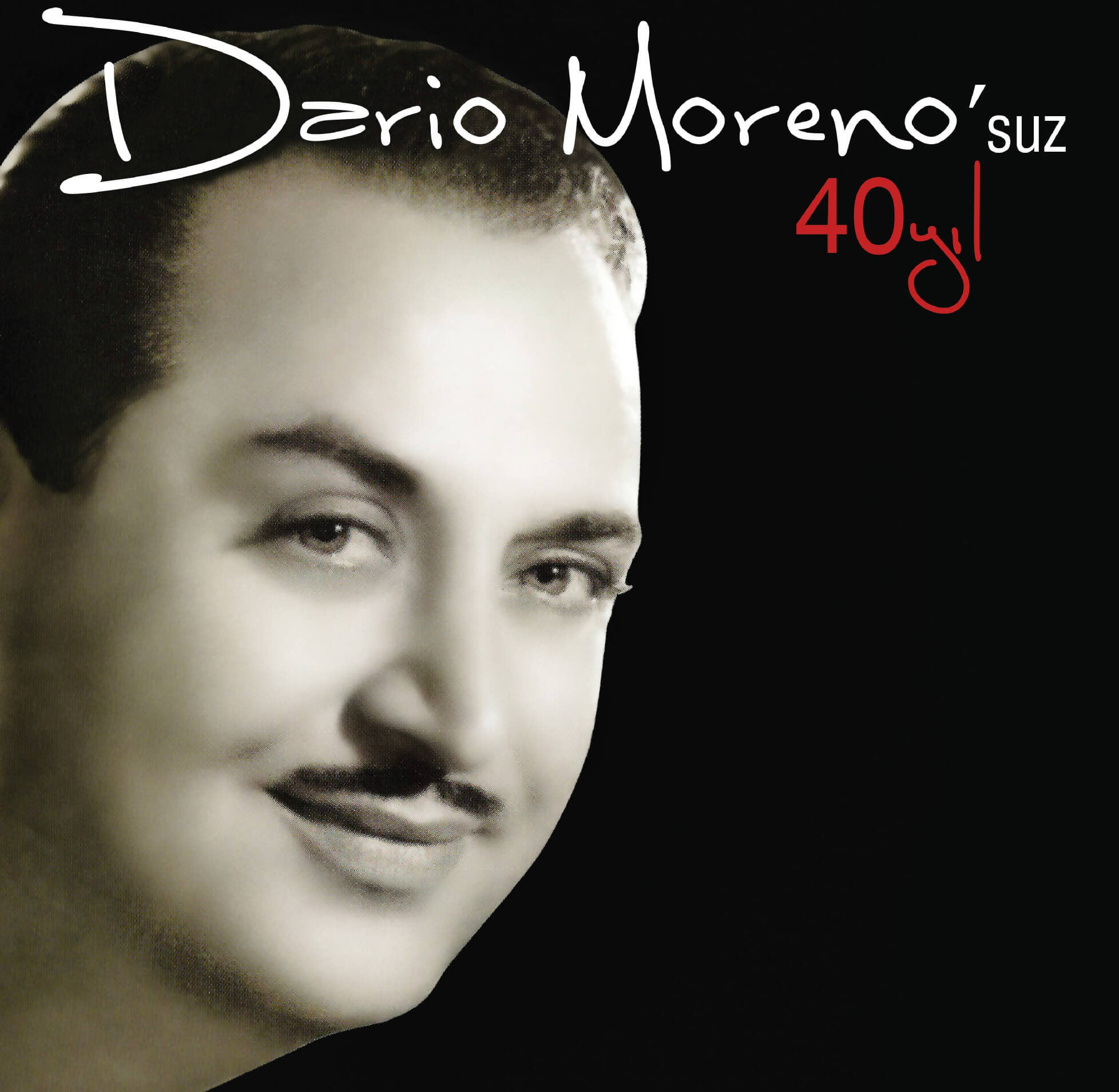 Dario Moreno – Dario Moreno'suz 40 Yıl