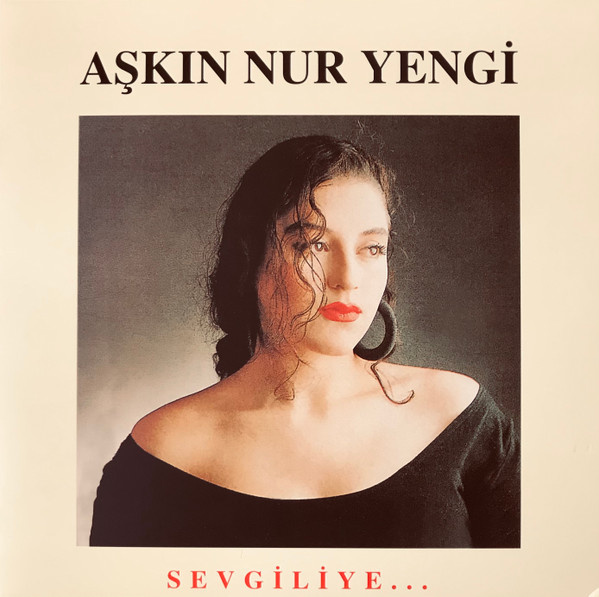 Aşkın Nur Yengi – Sevgiliye