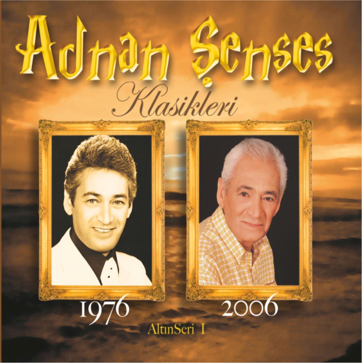 Adnan Şenses – Klasikleri 1976-2006 AltınSeri 1