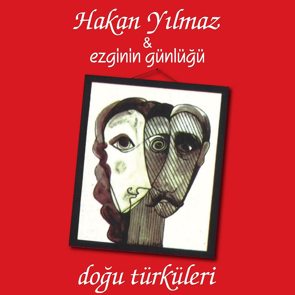 Hakan Yılmaz, Ezginin Günlüğü - Doğu Türküleri