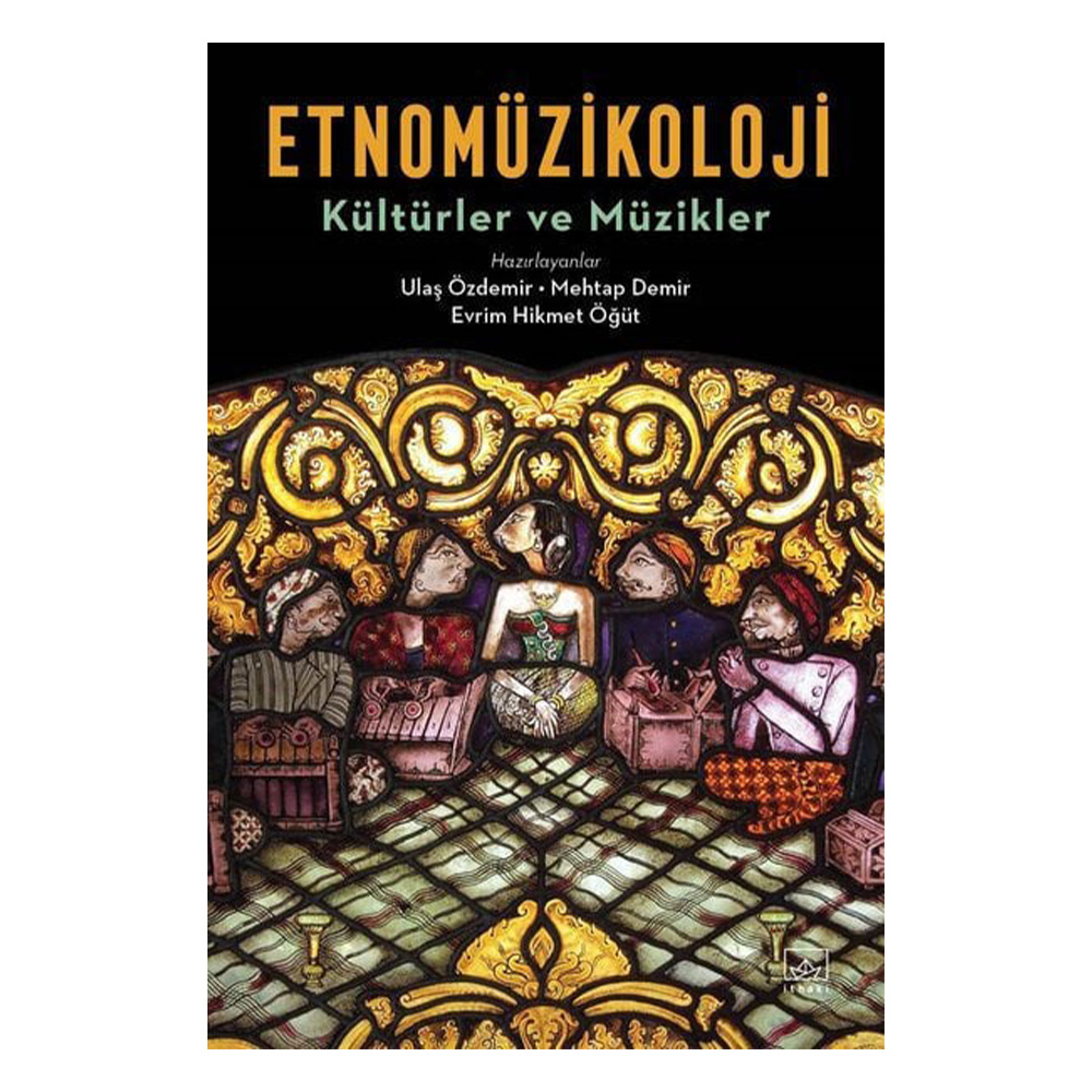 Etnomüzikoloji - Kültürler ve Müzikler