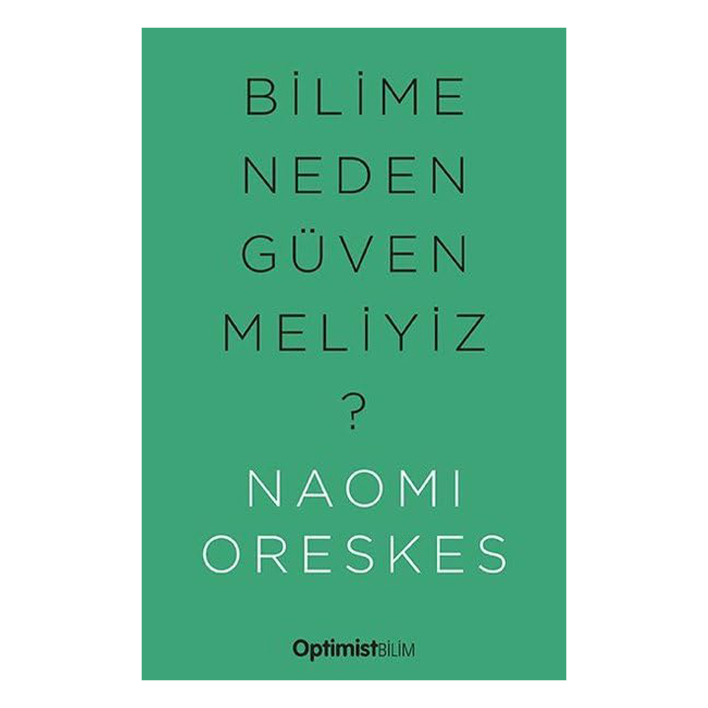 Bilime Neden Güvenmeliyiz?