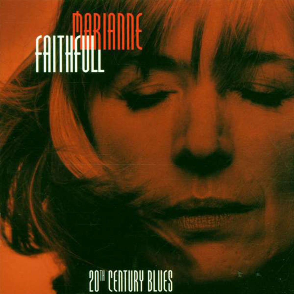 Marianne Faithfull – 20th Century Blues