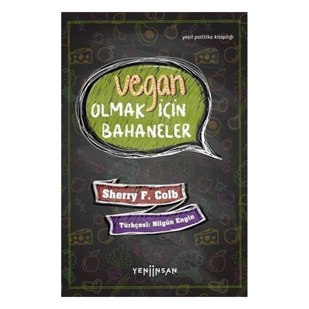 Vegan Olmak İçin Bahaneler - Yeşil Politika Kitaplığı
