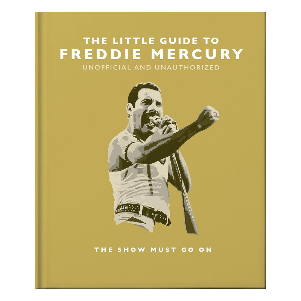 The Little Guide To Freddie Mercury