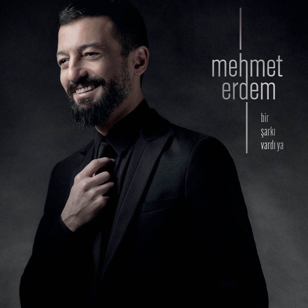 Mehmet Erdem - Bir Şarkı Vardı Ya